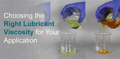 Viscosity Of Lubricant Key To Lubricant Best Performance