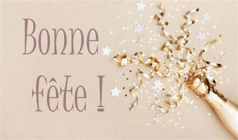 Comment Souhaiter Bonne Fête 10 Modèles De Texte Gratuit Pour