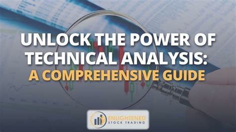 Unlock The Power Of Technical Analysis A Comprehensive Guide