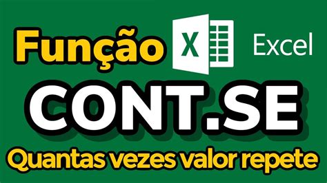 EXCEL FUNÇÃO CONT SE CONTAR QUANTAS VEZES VALOR REPETE YouTube