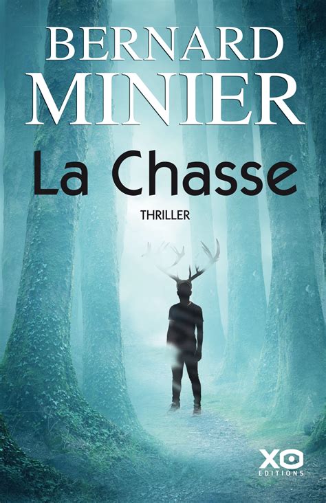 La Chasse Bernard Minier