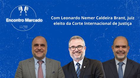 Podcast Encontro Marcado Recebe O Juiz Eleito Para A Corte