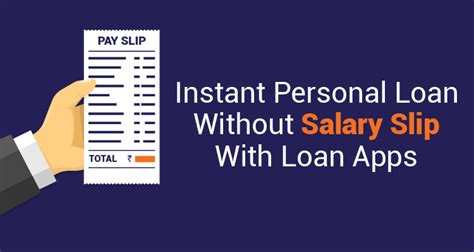 How To Apply For Loans Without Salary Slip Using Loan Apps