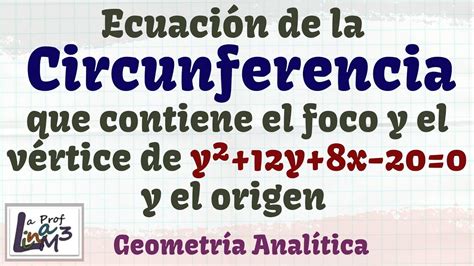 Ecuación de la CIRCUNFERENCIA que contiene foco y vértice de la