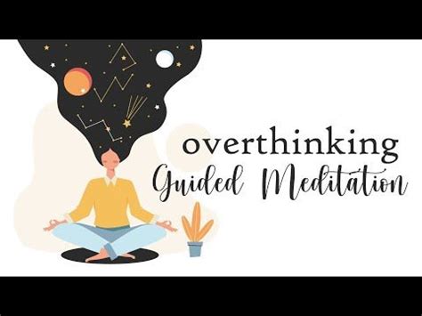 Overthinking Try This Minute Guided Meditation Youtube Guided