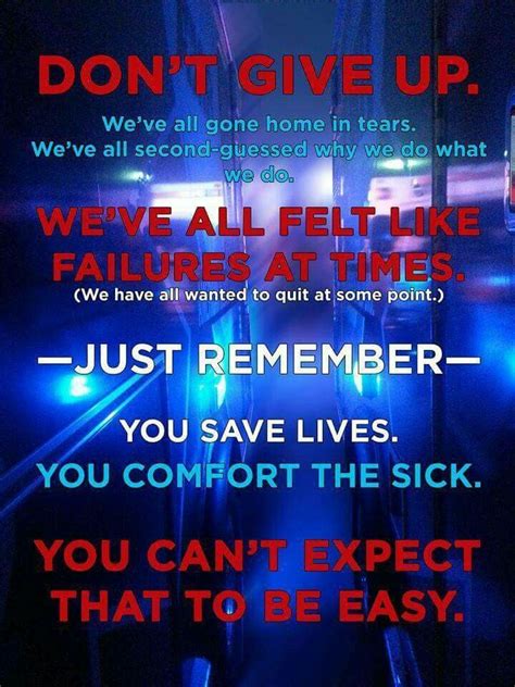 Not Easy Paramedic Quotes Ems Quotes Emt Quote