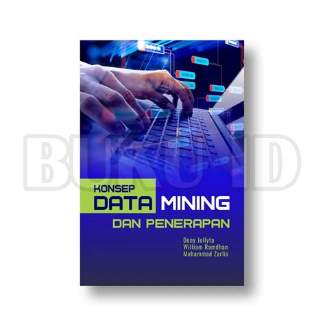 Jual Buku Konsep Data Mining Dan Penerapan Indonesia Shopee Indonesia