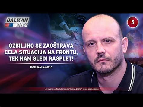 INTERVJU Igor Damjanović Ozbiljno se zaoštrava situacija na frontu