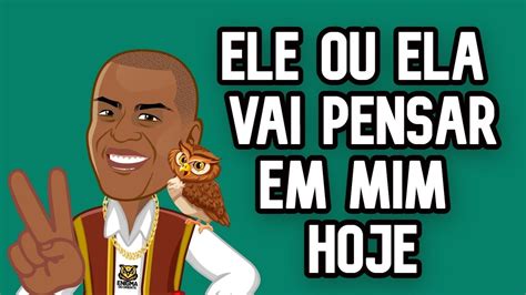 ELE A PENSOU EM MIM HOJE TAROT ELE A PENSOU EM VOCÊ TAROT