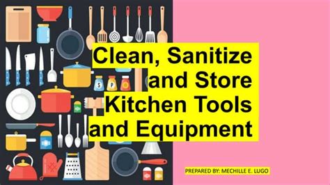 Lesson 1 Clean Sanitize And Store Kitchen Tools And Pptx