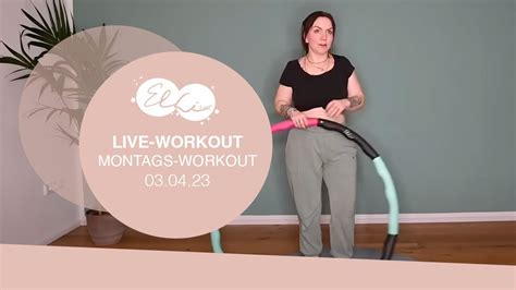 Elli Hoop Live Hula Hoop Montagsworkout 03 04 2023 YouTube