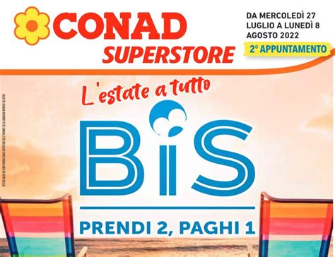 Volantino Conad Superstore Bis Prendi Paghi Offerte Dal