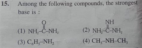 Organic Chemistry Which One Is The Strongest Base Among The Following