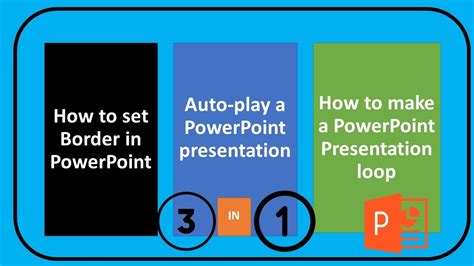 How To Add Border In Powerpoint How To Autoplay In Powerpoint Loop Presentation Youtube