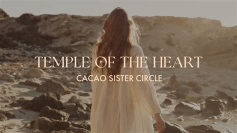 Temple Of The Heart Cacao Sister Circle Hipsy