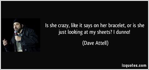 Crazy Dave Quotes. QuotesGram