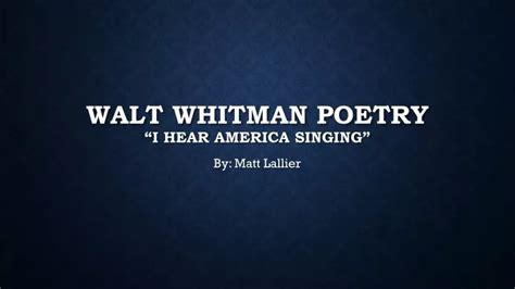 Ppt Walt Whitman Poetry “i Hear America Singing” Powerpoint Presentation Id 2236618