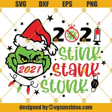 Christmas 2021 Svg 2021 Stink Stank Stunk Svg Grinch Face Mask Svg Grinch Christmas 2021 Svg