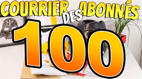 Le Courrier des Abonnés Episode 100 YouTube