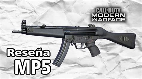 Reseña del arma MP5 en call of duty Modern WarFare YouTube