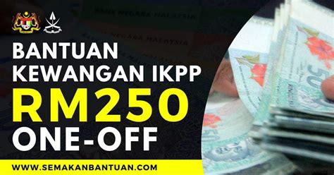 Pendapatan Suami Bawah RM5 000 Ini Cara Memohon Bantuan IKPP RM250