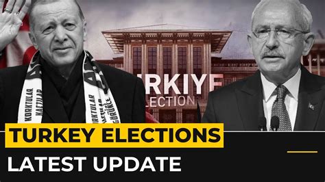 Turkey Elections Latest Update Youtube