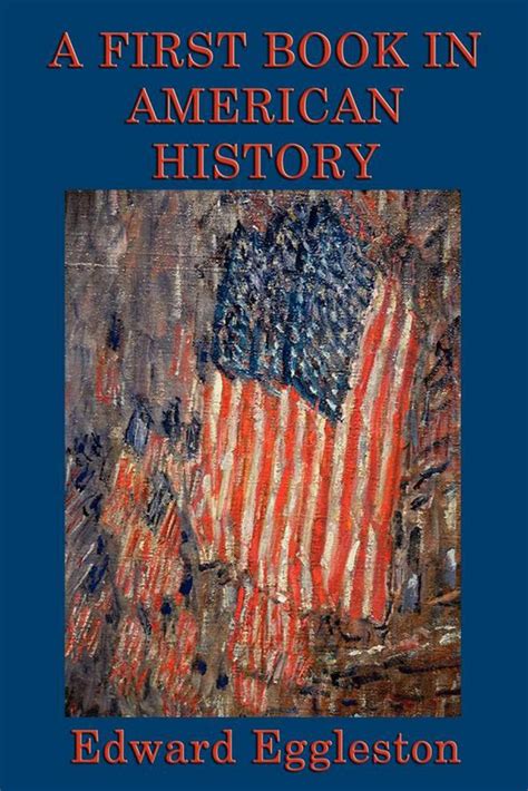 A First Book Of American History Ebook By Edward Eggleston Official