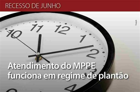 Atendimento do MPPE funcionará em regime de plantão no recesso de junho