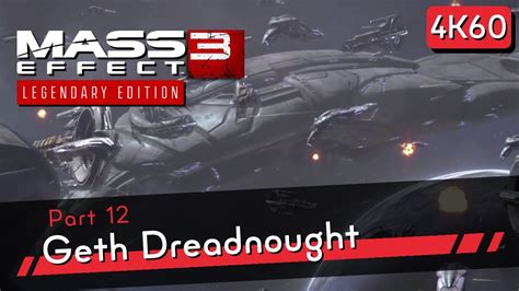 Mass Effect 3 Legendary Edition 4k60 Hdr Part 12 Geth Dreadnought Youtube