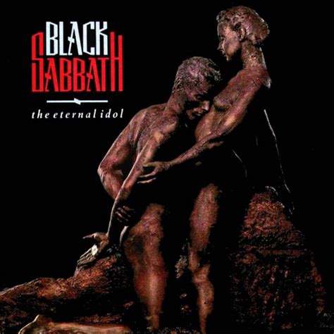 Black Sabbath The Eternal Idol E O Gosto Do Fracasso