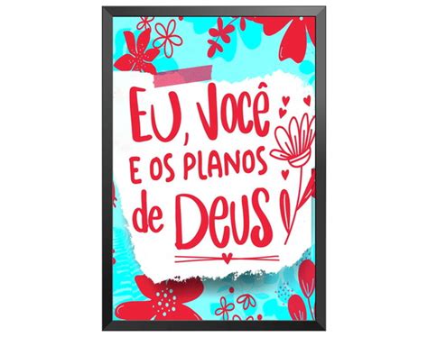 Quadro A4 Moldura Eu Voce E Os Planos De Deus Amor Elo7