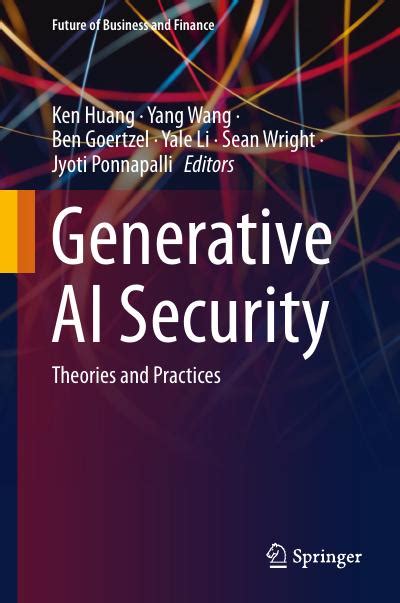 Generative Ai Security Theories And Practices Coderprog