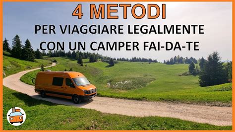 Omologare un Camper Fai da Te le 4 Possibilità per Circolare