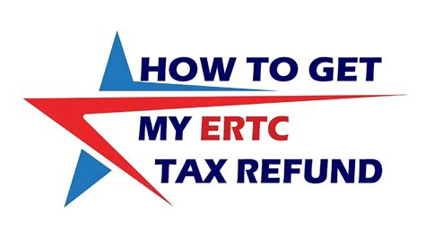 Employee Retention Tax Credit 2021 How To Get The ERTC Tax Refund