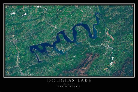 The Douglas Lake Tennessee Satellite Poster Map Douglas Lake Lake