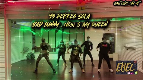 Yo Perreo Sola Remix Bad Bunny Nesi Ivy Queen Zumba Youtube