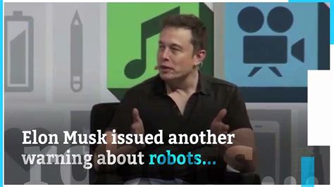 Elon Musk Warns Robots Will Soon Outsmart Humans Video Dailymotion