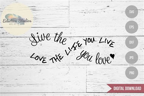 Sign SVG Live The Life You Love Love The Life You Live Etsy