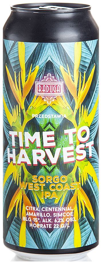 Browar Raduga Time To Harvest Sorgo West Coast Ipa Dobra Cena