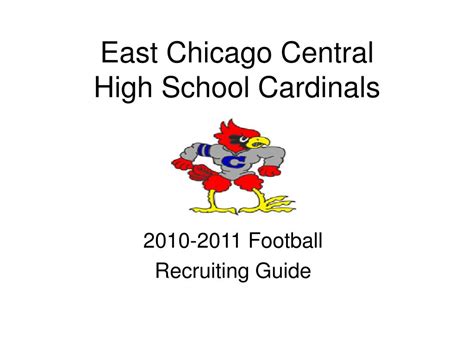 PPT - East Chicago Central High School Cardinals PowerPoint ...