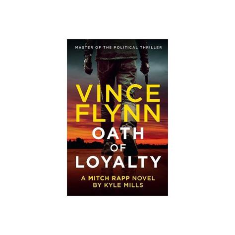 Oath Of Loyalty By Vince Flynn Kyle Mills Paper Plus