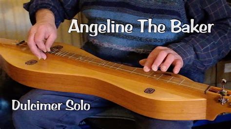 ANGELINE THE BAKER Dulcimer Solo YouTube