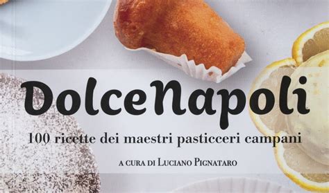 Cucina Con Elena Dolce Napoli Ricette Dei Maestri Pasticceri