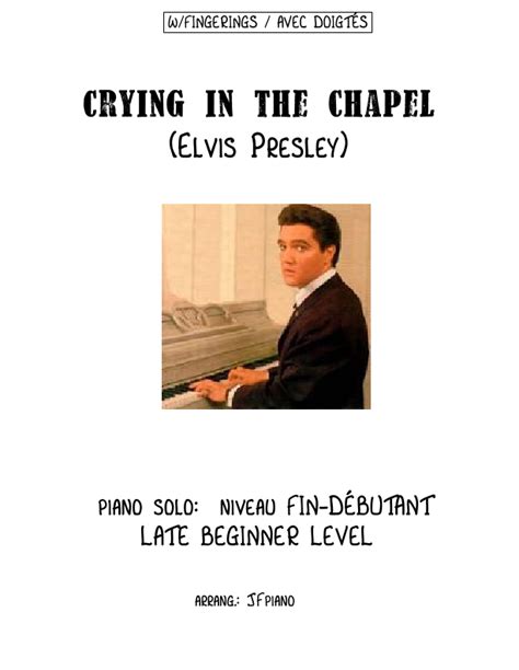 Crying In The Chapel Arr JFpiano By Elvis Presley Sheet Music For