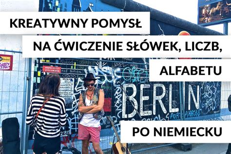 Kreatywny pomysł na ćwiczenie słówek liczb alfabetu po niemiecku