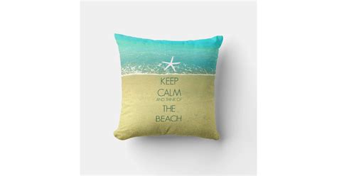Keep Calm Ocean Wave Beach Sand Pillow Zazzle