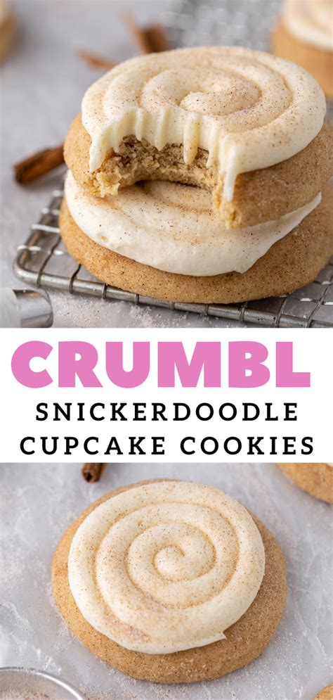 The Best Crumbl Snickerdoodle Cupcake Cookies Recipe Crumble Cookie Recipe Dessert Recipes