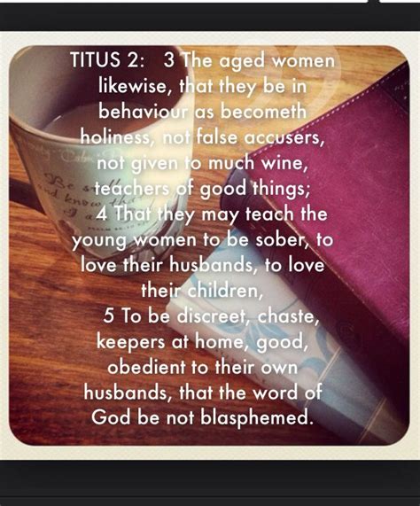 Titus 2 3 The Aged Women Likewise That They Be In Behaviour As