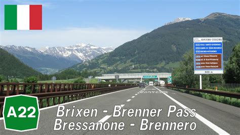 Italy A22 Brixen Brenner Pass Youtube