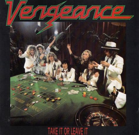 Vengeance Take It Or Leave It Cd Discogs